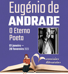 Eugénio de Andrade evocado no projeto “Memórias Literárias”, em Ponte de Lima