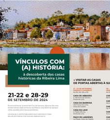 Visitas guiadas a casas históricas da Ribeira Lima nos últimos fins-de-semana de setembro